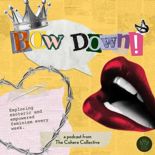 Bow Down: Spiritual Feminism Unleashed