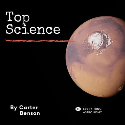 Top Science: Everything Astronomy