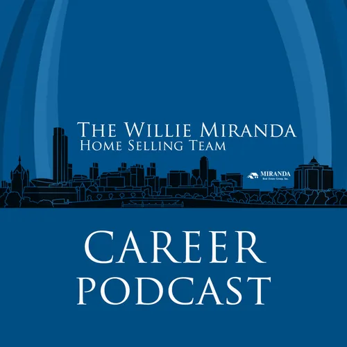 The Willie Miranda Home Selling Team Coaching Podcast