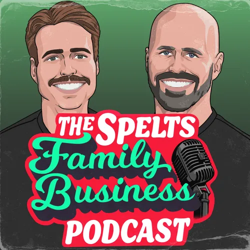 The Spelts Family Business Podcast