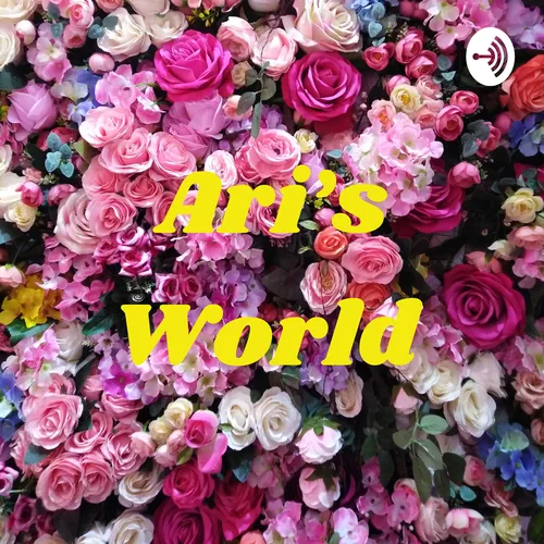 Ari’s World