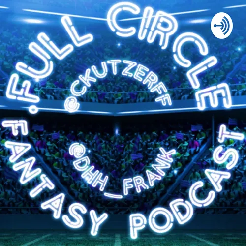 Full Circle Fantasy Podcast