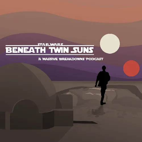 Beneath Twin Suns: A Star Wars Podcast