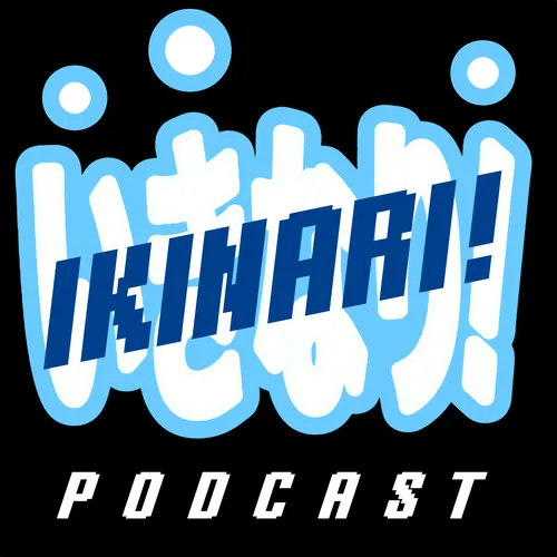 IKINARI! Podcast