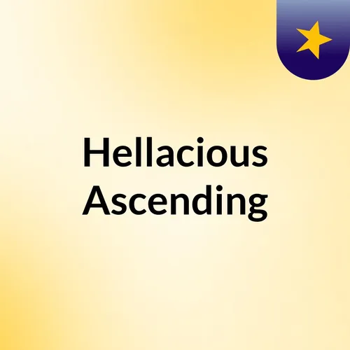 Hellacious Ascending