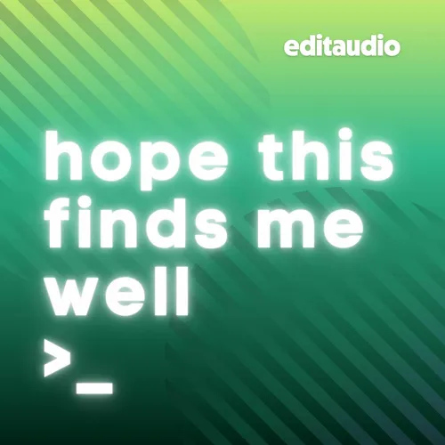 Hope This Finds Me Well