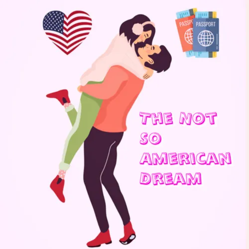 The Not So American Dream