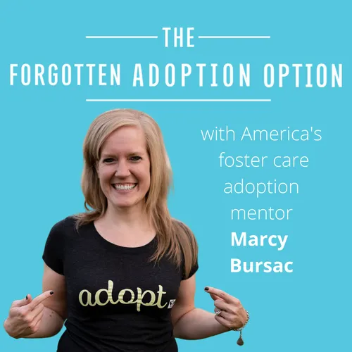 The Forgotten Adoption Option Podcast