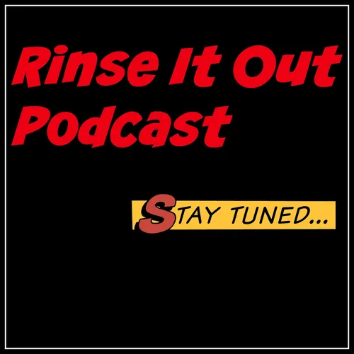 Rinse It Out Podcast - House - Tech House