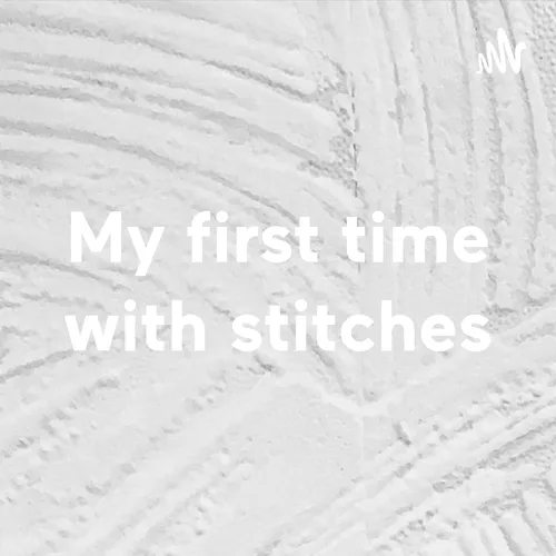 My first time with stitches