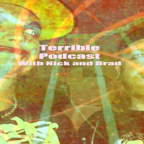 The Terrible Podcast