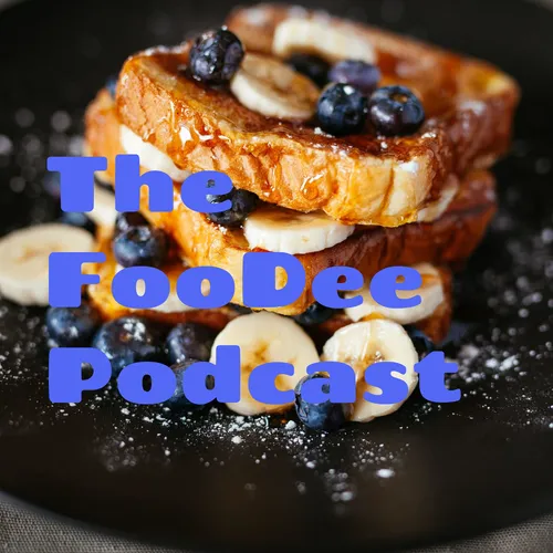 The FooDee Podcast
