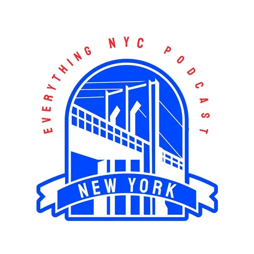 Everything NYC Podcast