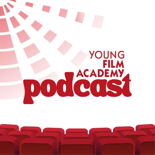 The Young Film Academy Podcast