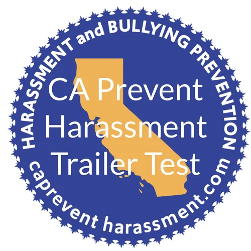 CA Prevent Harassment Trailer Test