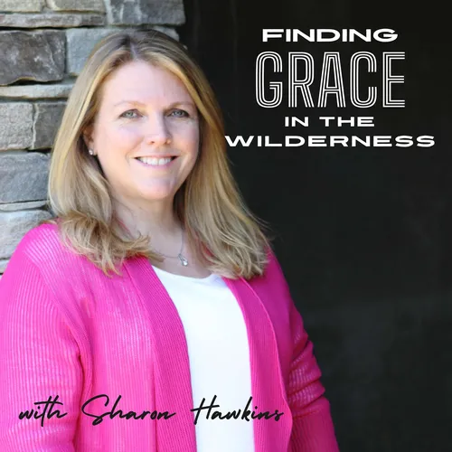 Finding Grace In The Wilderness