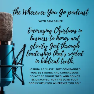 The Wherever You Go Podcast with Sam Bauer