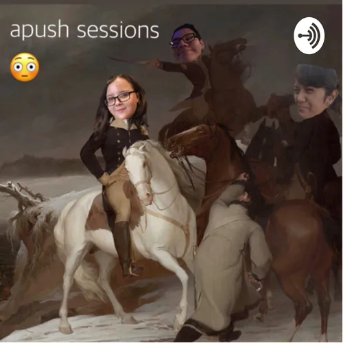 APUSH SESSIONS