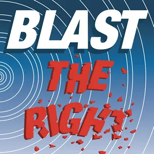 BLAST THE RIGHT