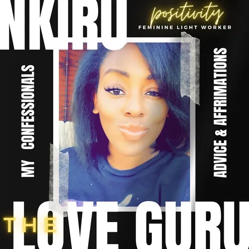 CY aka Nkiru the Love Guru's Confessional