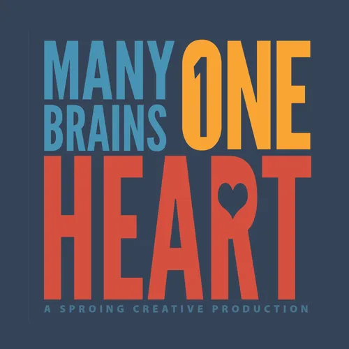 Many Brains. One Heart.