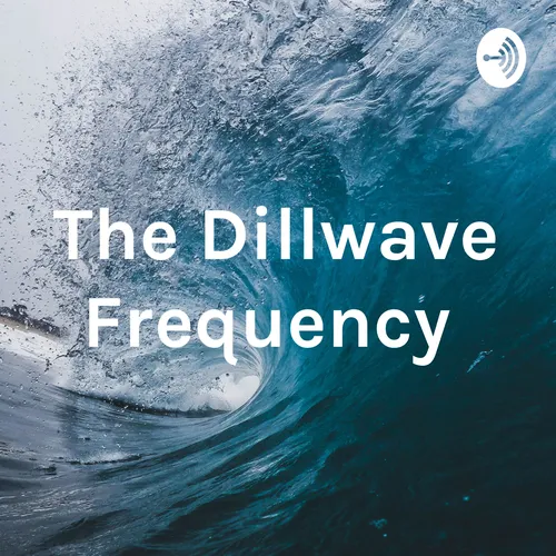 The Dillwave Frequency