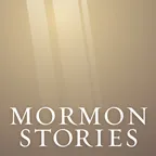 Mormon Stories - LDS (Unofficial - MormonThink.com)