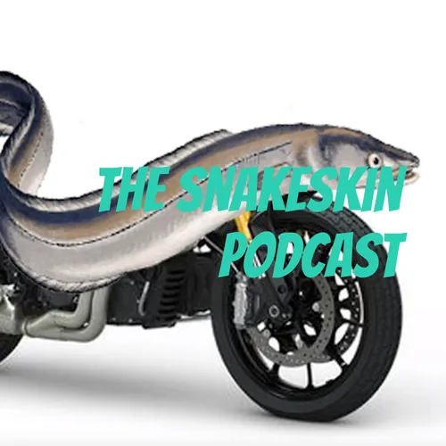 The Snakeskin Podcast