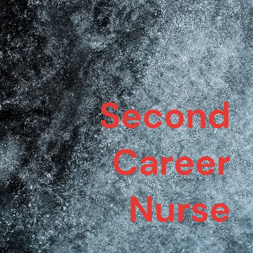 Second Career Nurse