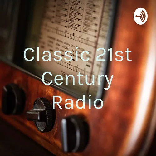 Classic 21st Century Radio