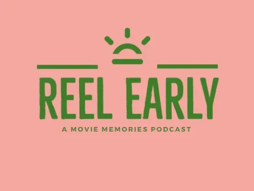 Reel Early
