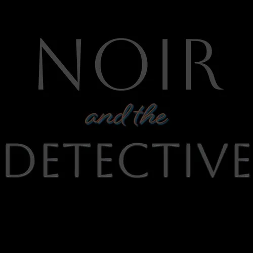 Noir and the Detective
