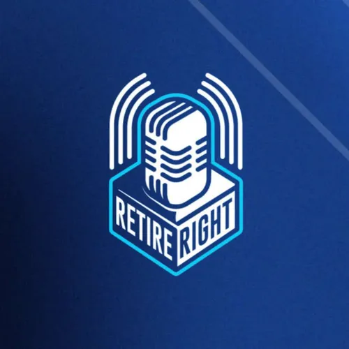 Retire Right: A WYZE Wealth Advisors Podcast