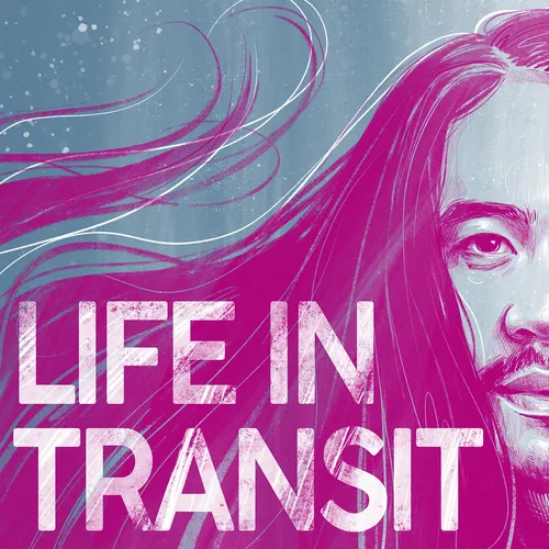 Life in Transit