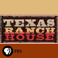 Texas Ranch House . Video Podcasts | PBS