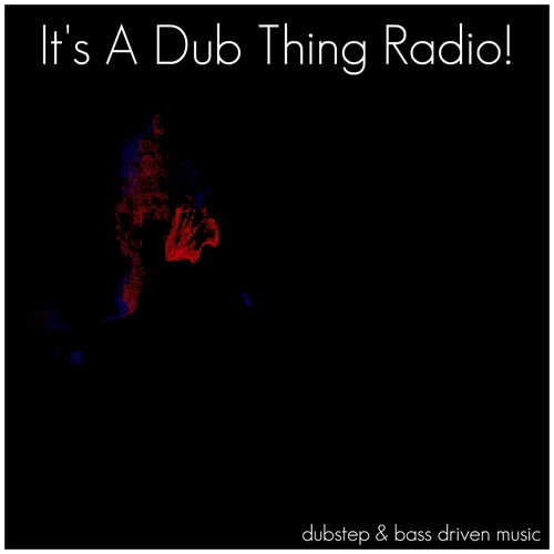 It's A Dub Thing Radio
