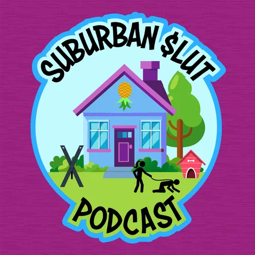 Suburban Slut Podcast