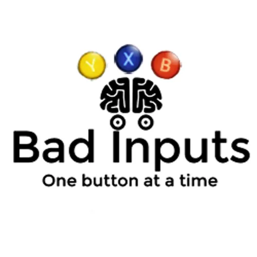 The Bad Inputs Podcast