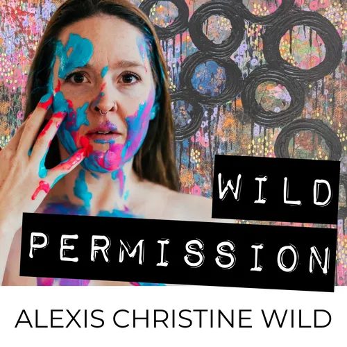 Wild Permission with Alexis Wild