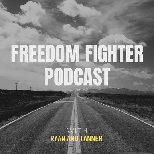 Freedom Fighter Podcast