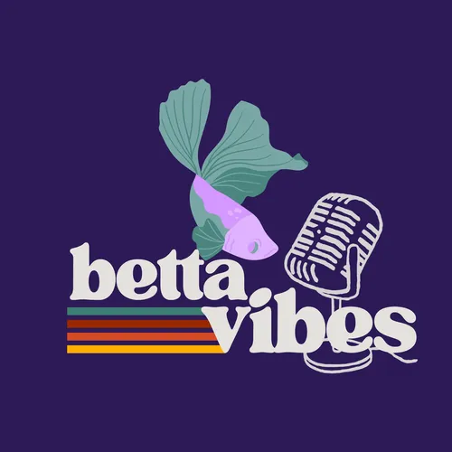 Betta Vibes au