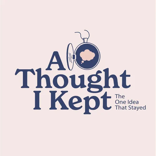 A Thought I Kept