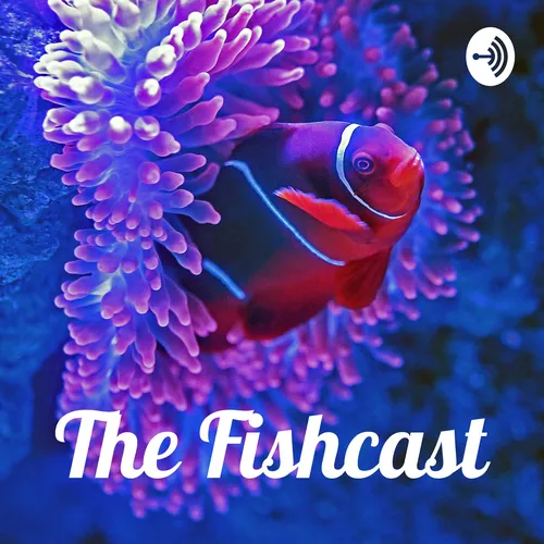 The Fishcast