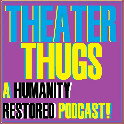 Theater Thugs | A 