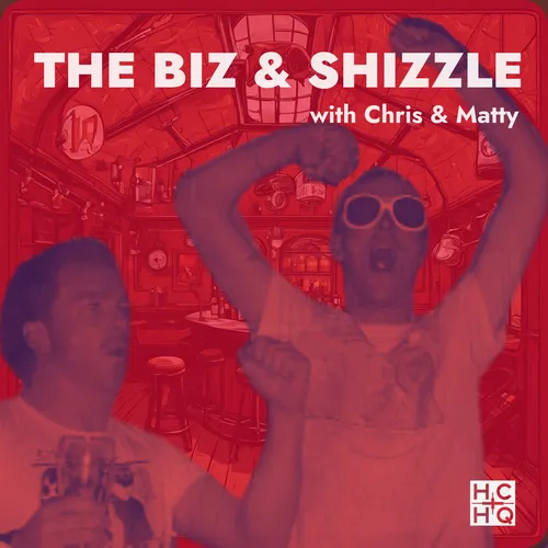 The Biz & Shizzle
