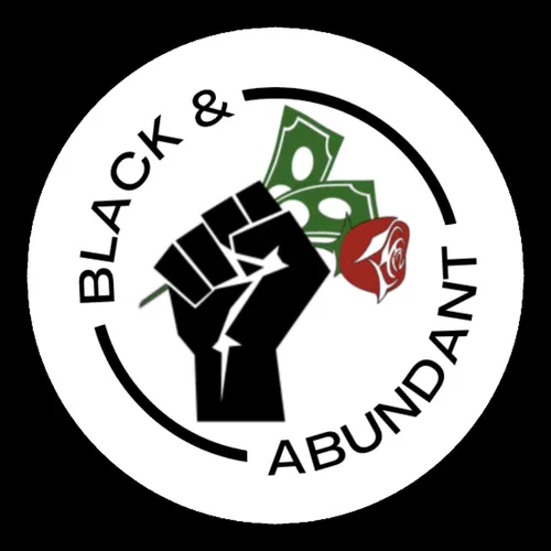 Black & Abundant Podcast