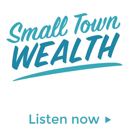 Small Town Wealth