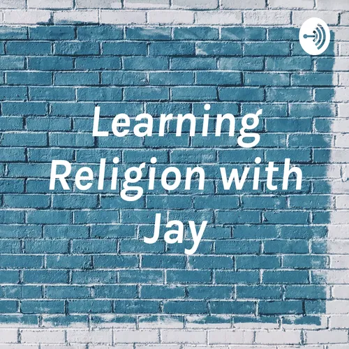Learning Religion with Jay