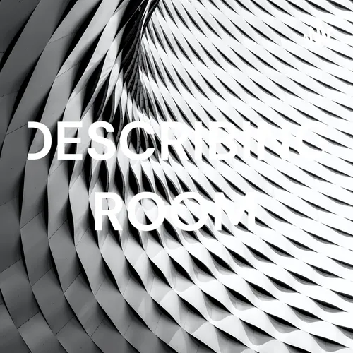 DESCRIBING ROOM