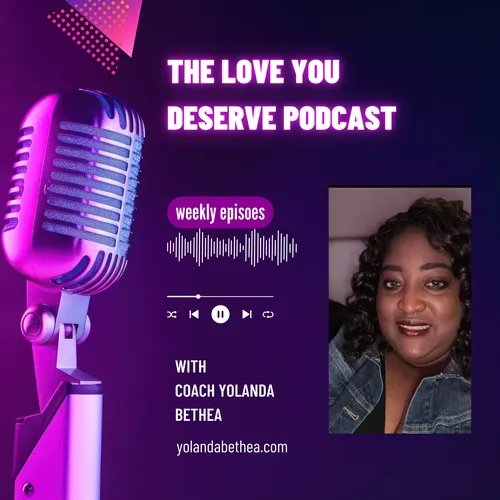 The Love You Deserve Podcast